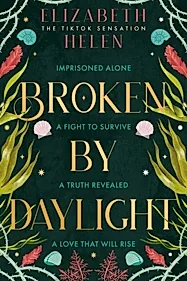 Broken by Daylight : Book 4