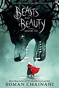 Beasts and Beauty : Dangerous Tales