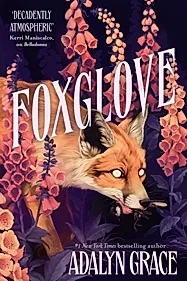 Foxglove : The thrilling and heart-pounding gothic fantasy romance sequel to Belladonna