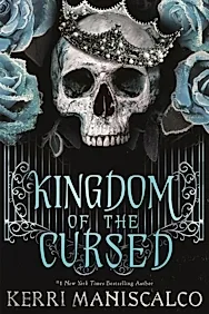 Kingdom of the Cursed : the addictive and alluring fantasy romance set in a world of demon princes and dangerous desires
