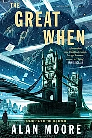 The Great When : A Long London Novel