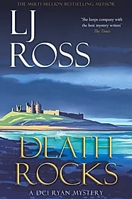 Death Rocks : A DCI Ryan Mystery