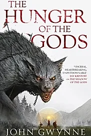 The Hunger of the Gods : Book Two of the Bloodsworn Saga