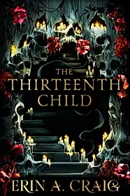 The Thirteenth Child : The Number 1 New York Times Bestseller