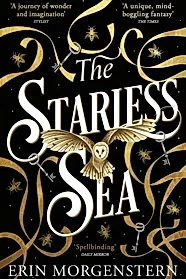 The Starless Sea : The spellbinding Sunday Times bestseller