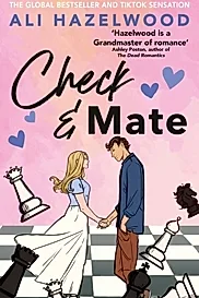 Check & Mate : the instant Sunday Times bestseller and Goodreads Choice Awards winner for 2023 - an enemies-to-lovers romance that will have you hooked!