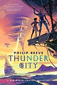 Mortal Engines: Thunder City