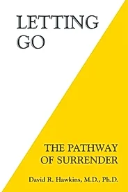 Letting Go : The Pathway of Surrender