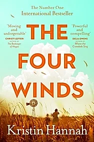 The Four Winds : The Number One Bestselling Richard & Judy Book Club Pick