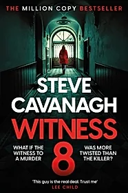 Witness 8 : The new Eddie Flynn thriller from the Top Five Sunday Times bestseller