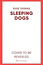 Sleeping Dogs : The new must-read thriller from the bestselling author of Firewatching