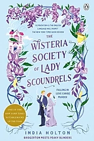 The Wisteria Society of Lady Scoundrels : Bridgerton meets Peaky Blinders in this fantastical TikTok sensation