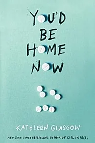 You'd Be Home Now : From the bestselling author of TikTok sensation Girl in Pieces