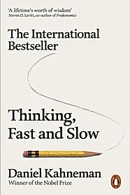 Thinking, Fast and Slow