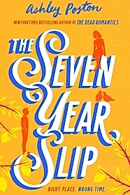 The Seven Year Slip