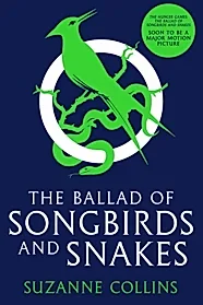 The Ballad of Songbirds and Snakes (A Hunger Games Novel)