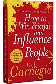 How to Win Friends and Influence People