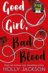 Good Girl, Bad Blood : Book 2