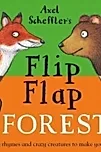 Axel Scheffler's Flip Flap Forest