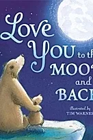 I Love You to the Moon And Back