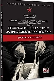 Efecte ale crizei actuale asupra saraciei din Romania. Politici antisaracie