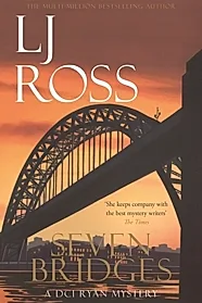 Seven Bridges : A DCI Ryan Mystery