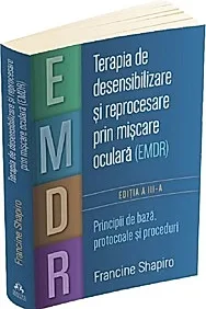 Terapia de desensibilizare si reprocesare prin miscare oculara (EMDR)