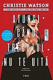 Atunci cand trecutul nu te uita