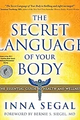The Secret Language of Your Body : The Essential Guide to Health and Wellness