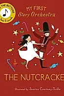 My First Story Orchestra: The Nutcracker : Press the buttons to hear 6 sounds