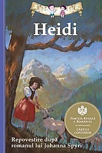 Heidi. Repovestire dupa romanul lui Johanna Spyri