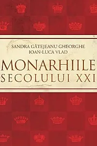 Monarhiile secolului XXI