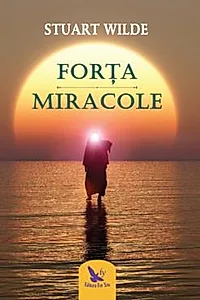 Forta si miracole - Editie revizuita