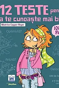 12 teste pentru a te cunoaste mai bine - Fete