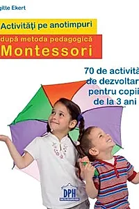 Activitati pe anotimpuri dupa metoda pedagogica Montessori