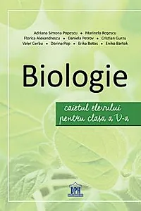 Biologie - Caietul elevului pentru Clasa a V-a