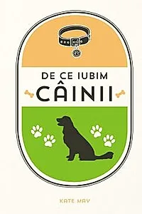 De ce iubim cainii