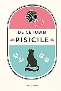 De ce iubim pisicile