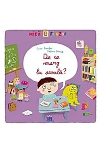 De ce merg la scoala