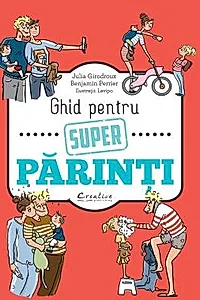 Ghid pentru super parinti
