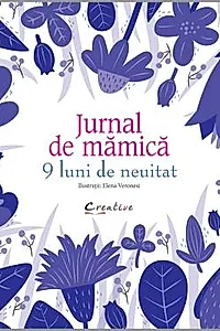 Jurnal de mamica - 9 luni de neuitat