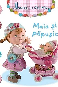 Maia si papusica