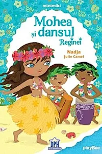 Mohea si dansul reginei