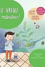 Nu vreau sa mananc!