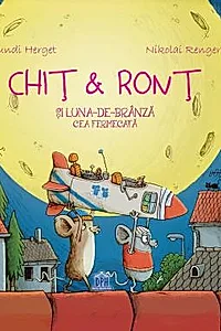Chit & Ront si Luna-de-branza cea fermecata