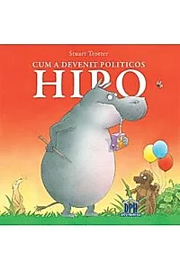 Cum a devenit politicos Hipo
