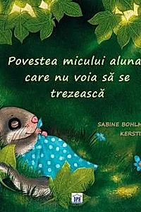 Povestea micului alunar care nu voia sa se trezeasca