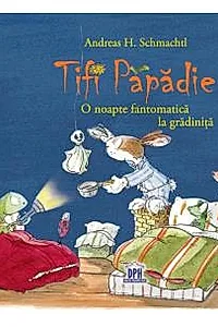 Tifi Papadie - O noapte fantomatica la gradinita