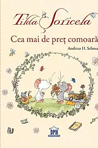 Tilda Soricela - Cea mai de pret comoara