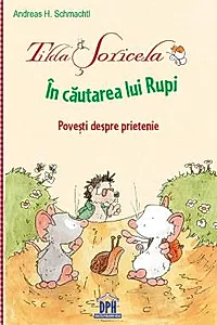 Tilda Soricela - In cautarea lui Rupi